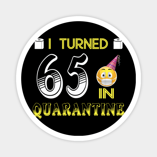 I Turned 65 in quarantine Funny face mask Toilet paper Magnet by Jane Sky